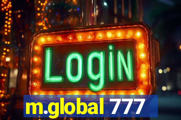 m.global 777